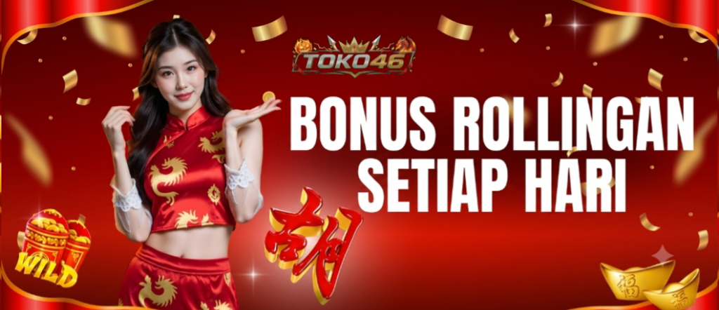 Bonus rollingan setiap hari